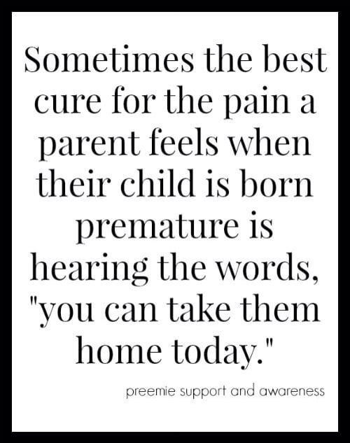 Sometimes the best cure for the pain a parent feels when their child is born premature is hearing the words you can take them home today