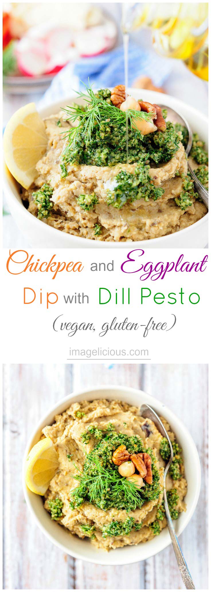 Chickpea and Eggplant Dip with Dill Pesto is full of bright and bold flavours, yet easy to make and very healthy. It's vegan and gluten-free and will satisfy even the pickiest eaters. Perfect appetizer or snack | Imagelicious