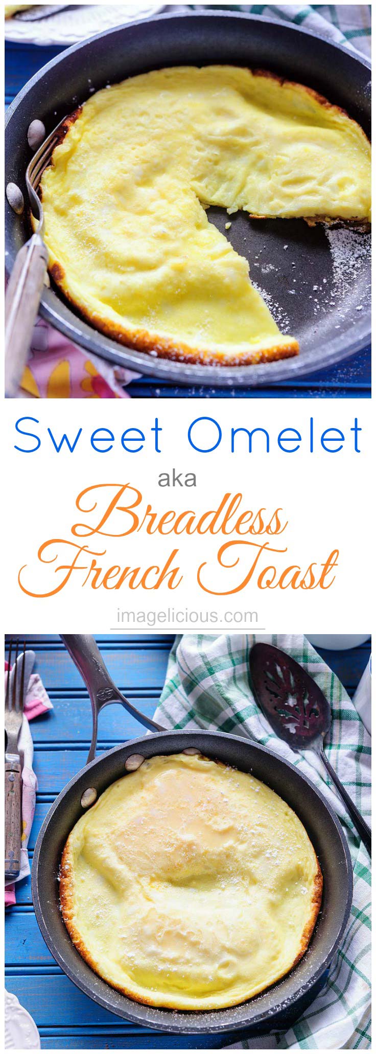 Sweet Omelet or Breadless French Toast is a delicious and unique breakfast! It only takes a few minutes to make and is perfect for elegant brunch. It's fluffy and lightly sweetened. Can be made gluten-free | Imagelicious