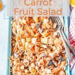 Creamy Carrot Fruit Salad is a delicious and healthy dessert or breakfast. Made with lots of carrots and fruits, it's beautiful and perfect to celebrate Easter | imagelicious.com #carrotsalad #fruitsalad