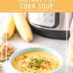 Easy Corn Soup can be made with either fresh or frozen corn. You can make it on the stove or Instant Pot for convenience. Only 4-ingredients and spices. It's sweet, creamy, and delicious. Naturally gluten-free and can be easily modified to be vegan | imagelicious.com #cornsoup #cornchowder #instantpotrecipe