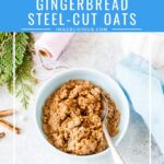 Instant Pot Gingerbread Steel Cut Oats for One are a delicious, festive, and healthy breakfast. Only a few ingredients and virtually no effort. Let Instant Pot do all the work and get a bowl of oats in under 30 minutes | imagelicious.com #gingerbread #instantpot #steelcutoats