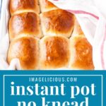 Instant Pot No Knead Dinner Rolls will be the star of any meal. They are feathery light, buttery, and soft. Perfect for sandwiches or an accompaniment to a roast. Easy to make without a mixer. They require no kneading and rise in your electric pressure cooker | imagelicious.com #InstantPot #InstantPotBread #bread #dinnerrolls #noKneadBread