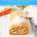 This Carrot Cake Roll is a perfect spring dessert. Perfect for Easter or any occasion. The cake has no oil or butter and is lighter and healthier than traditional Carrot Cakes. It is also gluten-free. Cream cheese filling is lightened up with yogurt | imagelicious.com #carrotcake #glutenfree #easterdessert